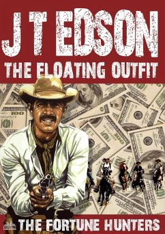Cover The Floating Outfit 43: The Fortune Hunters (eBook, ePUB)