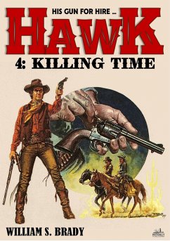 Cover Hawk 04: Killing Time (A Jared Hawk Western) (eBook, ePUB)