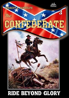 Cover The Confederate 3: Ride beyond Glory (eBook, ePUB)