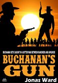 Buchanan 17: Buchanan's Gun (eBook, ePUB)