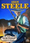 Adam Steele 42: The Big Gunfight (eBook, ePUB)