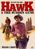 Hawk 01: The Sudden Guns (A Jared Hawk Western) (eBook, ePUB)