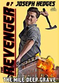 The Mile Deep Grave (The Revenger Book 7): (eBook, ePUB) The Mile Deep Grave (The Revenger Book 7): (eBook, ePUB)