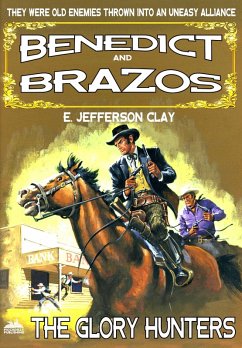 Cover Benedict and Brazos 24: The Glory Hunters (eBook, ePUB)