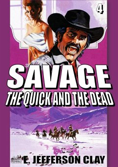 Cover Savage 04: The Quick and the Dead (A Clint Savage Adult Western) (eBook, ePUB)