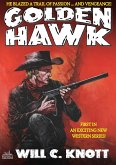 Golden Hawk 1: Golden Hawk (An Adult Western) (eBook, ePUB)