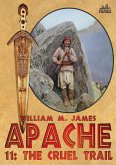 The Cruel Trail (An Apache Western #11) (eBook, ePUB)