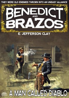 Cover Benedict and Brazos 32: A Man Called Diablo (eBook, ePUB)