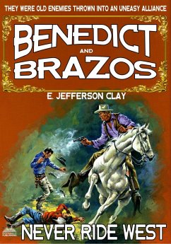 Cover Benedict and Brazos 11: Never Ride West (eBook, ePUB)