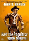 Hart the Regulator Western Omnibus Vol 1 (A Hart the Regulator Western, #11) (eBook, ePUB)