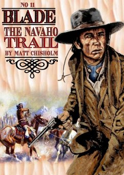 Cover Blade 11: The Navaho Trail (Blade by Matt Chisholm, #8) (eBook, ePUB)