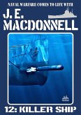 Killer Ship (J.E. Macdonnell's Royal Australian Navy World War II Fiction, #12) (eBook, ePUB)