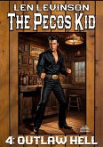 The Pecos Kid #4: Outlaw Hell (Pecos Kid, The, #4) (eBook, ePUB)