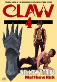 Yellow Stripe (#4 in the Claw Western series) (eBook, ePUB)