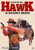 Hawk 13: Killer's Breed (A Jared Hawk Western) (eBook, ePUB)