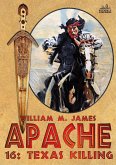 Texas Killing (An Apache / Cuchillo Oro Western #16) (eBook, ePUB)