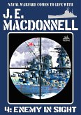 Enemy in Sight - J.E. Macdonnell #04 (J.E. Macdonnell's Royal Australian Navy World War II Fiction, #4) (eBook, ePUB)