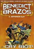 Benedict and Brazos 06: Cry Riot! (eBook, ePUB) Benedict and Brazos 06: Cry Riot! (eBook, ePUB)