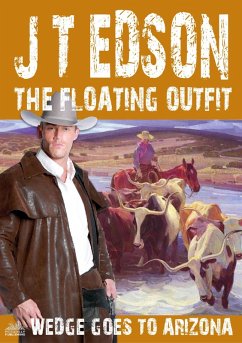 Cover The Floating Outfit 62: Wedge Goes To Arizona (eBook, ePUB)