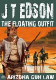 The Floating Outfit 64: Arizona Gun Law (eBook, ePUB)