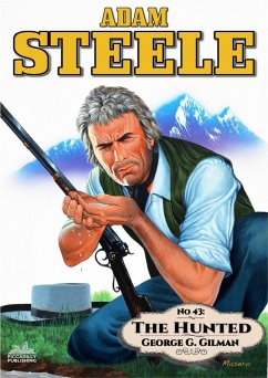 Cover Adam Steele 43: The Hunted (eBook, ePUB)