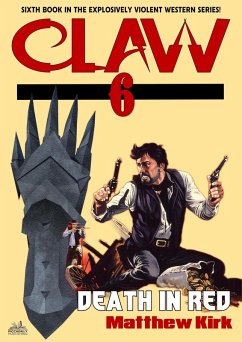 Death in Red (#6 in the Claw Western series) (eBook, ePUB) - Kirk, Matthew