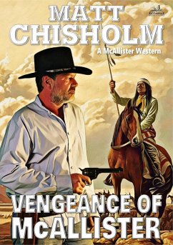 Vengeance of McAllister (A Rem McAllister Western) (eBook, ePUB) - Chisholm, Matt