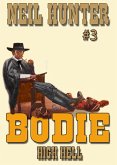 Bodie 3: High Hell (Bodie the Stalker, #3) (eBook, ePUB)