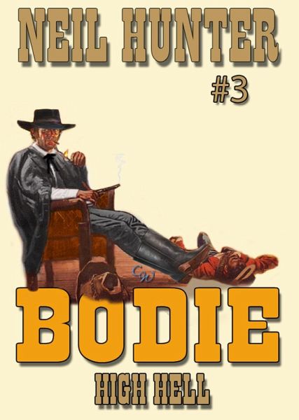 Bodie 3: High Hell (Bodie the Stalker, #3) (eBook, ePUB)