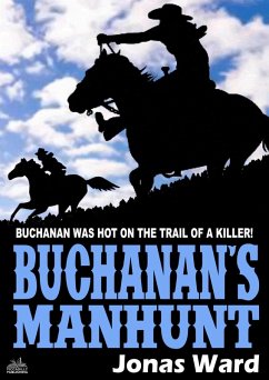 Cover Buchanan 12: Buchanan's Manhunt (eBook, ePUB)