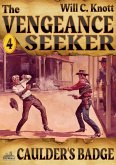 The Vengeance Seeker 4: Caulder's Badge (eBook, ePUB)