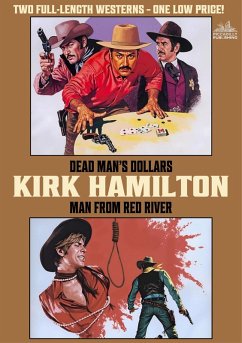 Cover Kirk Hamilton Double Western 01: Dead Man's Dollars & Man from Red River (eBook, ePUB)