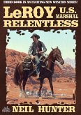 LeRoy, U.S. Marshal 3: Relentless (eBook, ePUB)