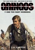 Gringos #7: One Too Many Mornings (An Adventure Novel of the Mexican Revolution) (eBook, ePUB)