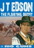 The Floating Outfit 44: Rio Guns (eBook, ePUB)