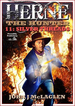 Herne the Hunter 11: Silver Threads (eBook, ePUB) - McLaglen, John J.