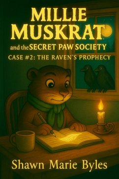 Cover Millie Muskrat and the Secret Paw Society Case #2: The Raven's Prophecy (eBook, ePUB)