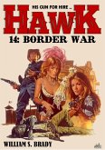 Hawk 14: Border War (A Jared Hawk Western) (eBook, ePUB)