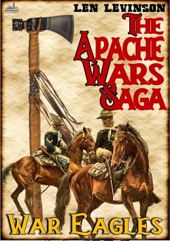Cover The Apache War Saga #2: War Eagles (The Apache Wars Saga, #2) (eBook, ePUB)