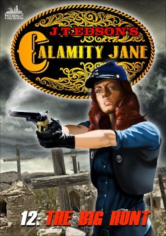 Calamity Jane 12: The Big Hunt (eBook, ePUB) - Edson, J. T.