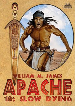 Cover Slow Dying (An Apache / Cuchillo Oro Western #18) (eBook, ePUB)