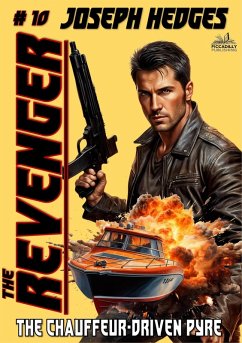 Cover The Revenger 10: The Chauffeur-Driven Pyre (eBook, ePUB)