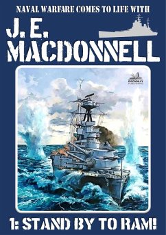 Stand by to Ram! (J.E. Macdonnell's Royal Australian Navy World War II Fiction, #1) (eBook, ePUB) - Macdonnell, J. E.