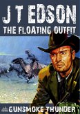 The Floating Outfit 58: Gunsmoke Thunder (eBook, ePUB)