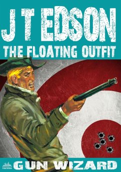 Cover The Floating Outfit 45: Gun Wizard (eBook, ePUB)