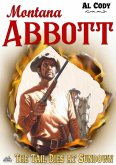 Montana Abbott 9: The Tail Dies at Sundown (eBook, ePUB) Montana Abbott 9: The Tail Dies at Sundown (eBook, ePUB)