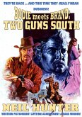 Bodie Meets Brand 3: Two Guns South (eBook, ePUB)