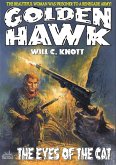 Golden Hawk 7: The Eyes of the Cat (eBook, ePUB)