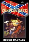 The Confederate 5: Blood Cavalry (eBook, ePUB)