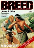 Blood Debt (A Breed Western #08) (eBook, ePUB)